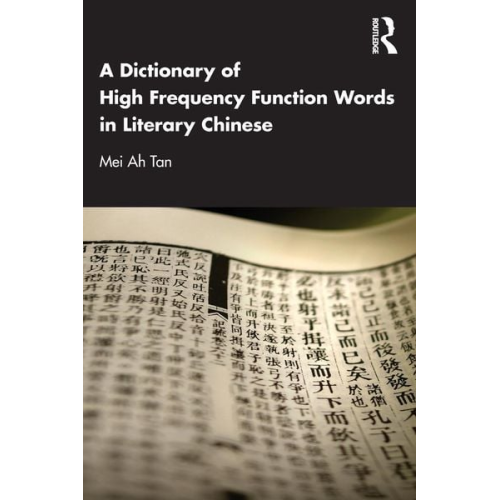 Mei Ah Tan - A Dictionary of High Frequency Function Words in Literary Chinese