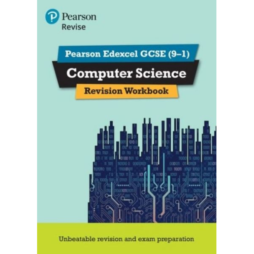 Ann Weidmann Cynthia Selby - Pearson REVISE Edexcel GCSE Computer Science Revision Workbook - for 2025 and 2026 exams
