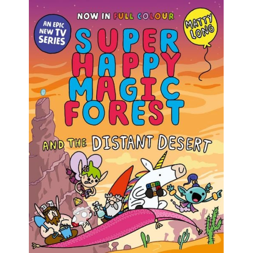 Matty Long - Super Happy Magic Forest and the Distant Desert