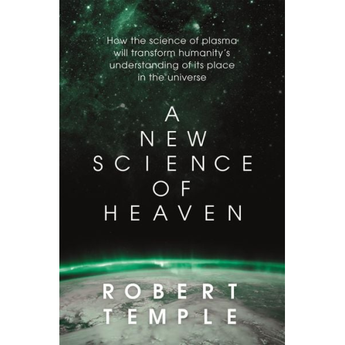 Robert Temple - A New Science of Heaven