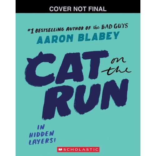 Aaron Blabey - Cat on the Run in Hidden Layers! (Cat on the Run #3)