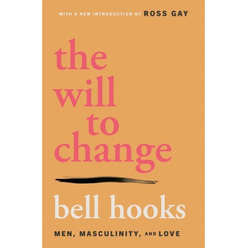 Bell hooks - The Will to Change