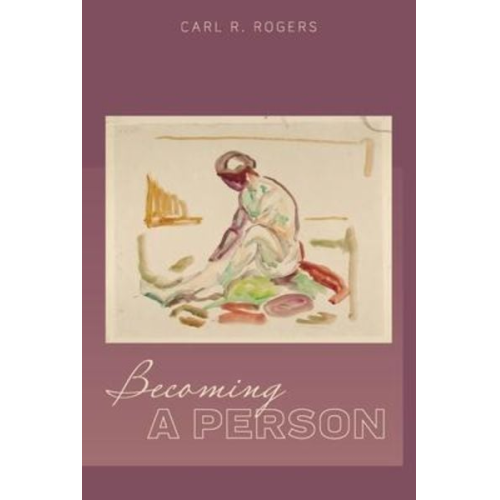 Carl Rogers - Becoming a Person