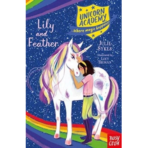 Julie Sykes - Unicorn Academy: Lily and Feather