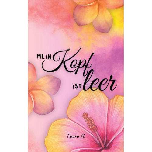 Laura H. - Mein Kopf ist leer
