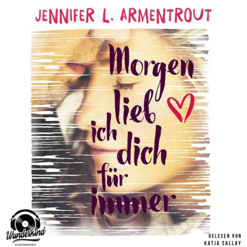Jennifer L. Armentrout - Morgen lieb ich Dich für immer