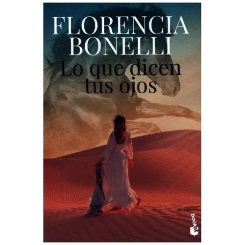 Florencia Bonelli - Lo que dicen tus ojos