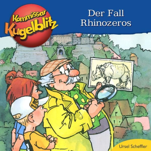 Ursel Scheffler - Der Fall Rhinozeros - Kommissar Kugelblitz