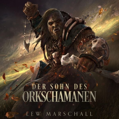 Lew Marschall - Der Sohn des Orkschamanen