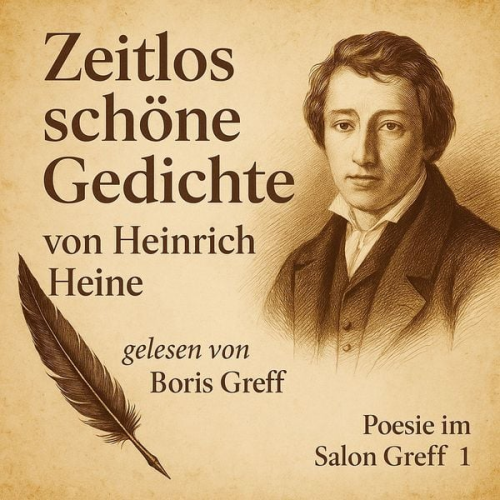 Heinrich Heine - Zeitlos schöne Gedichte von Heinrich Heine
