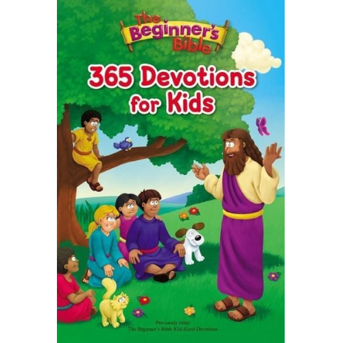The Beginner's Bible - The Beginner's Bible 365 Devotions for Kids