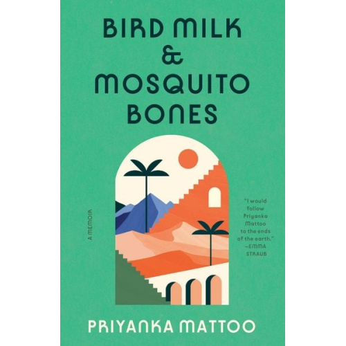 Priyanka Mattoo - Bird Milk & Mosquito Bones