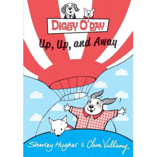 Shirley Hughes - Digby O'Day Up, Up, and Away