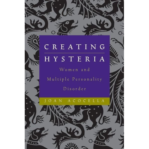 Joan Acocella - Creating Hysteria