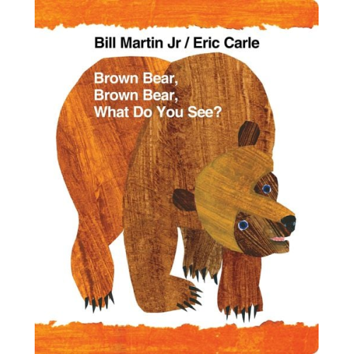 Bill Martin - Brown Bear, Brown Bear, What Do You See?