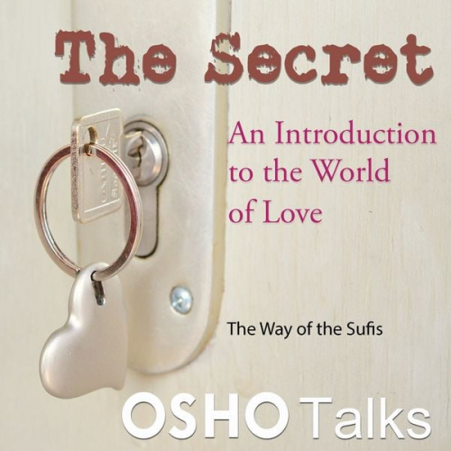 Osho - The Secret
