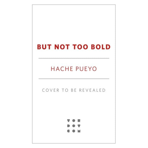 Hache Pueyo - But Not Too Bold