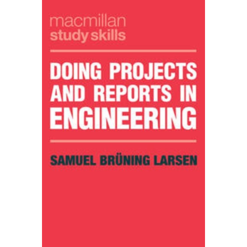 Samuel Brüning Larsen - Doing Projects and Reports in Engineering