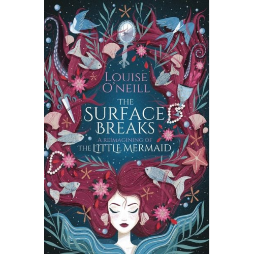 Louise O'Neill - The Surface Breaks: a reimagining of The Little Mermaid