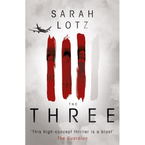 Sarah Lotz - The Three