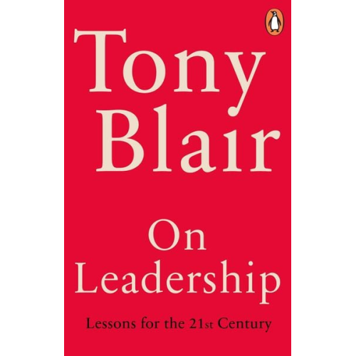 Tony Blair - On Leadership