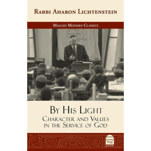 Reuven Ziegler - By His Light: Character and Values in the Service of God