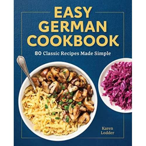 Karen Lodder - Easy German Cookbook