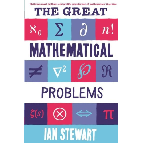 Ian Stewart - The Great Mathematical Problems