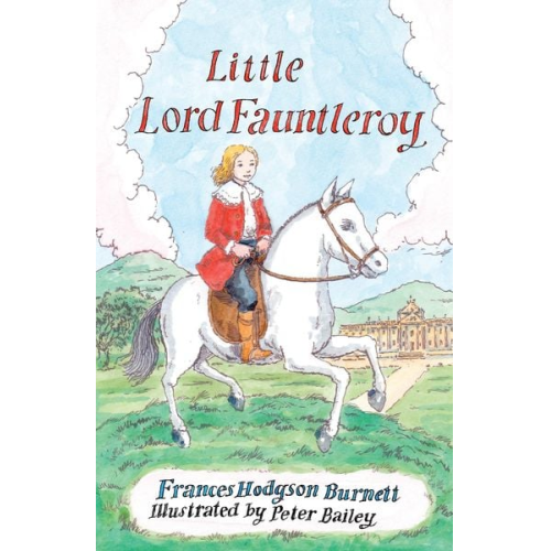 Frances Hodgson Burnett - Little Lord Fauntleroy