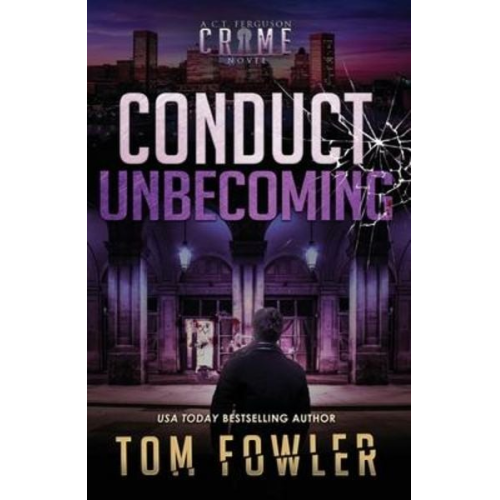 Tom Fowler - Conduct Unbecoming