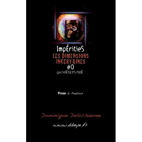 Dominique Delachaume - Impérities