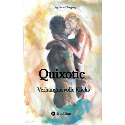 Jeg Heter Ulvegang - Quixotic