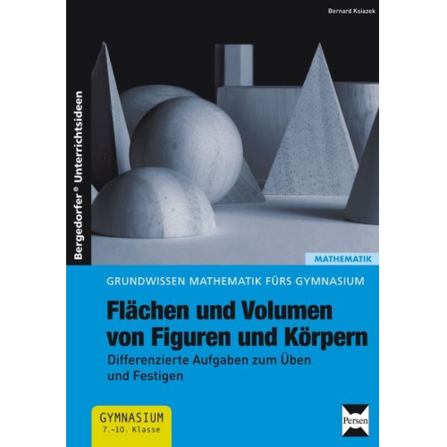 Bernard Ksiazek - Flächen und Volumen von Figuren und Körpern