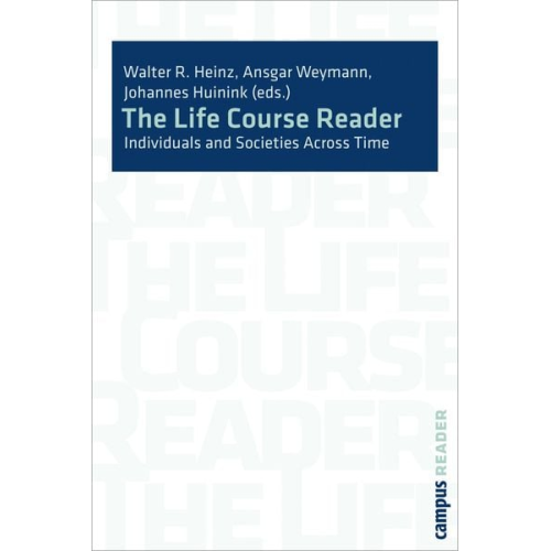 Walter R. Heinz Johannes Huinink Ansgar Weymann - The Life Course Reader