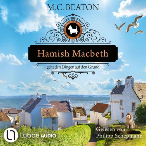 M. C. Beaton - Hamish Macbeth geht den Dingen auf den Grund