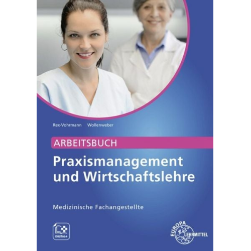 Beate Rex-Vohrmann Bernd Wollenweber - Arbeitsb. Praxismanagement+Wirtschaftsl./Med. Fachangest.