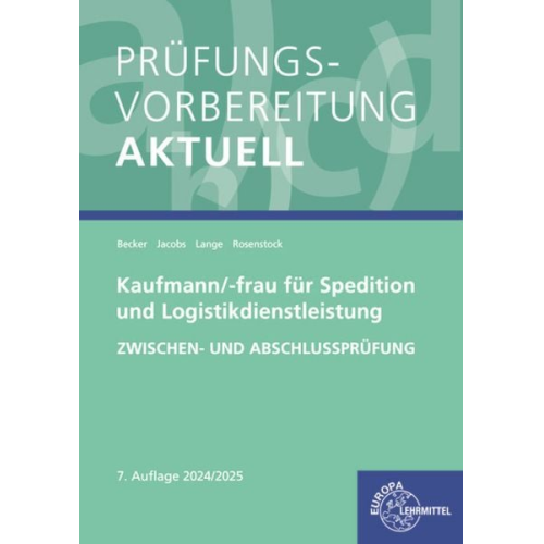 Marcel Lange Kathrin Jacobs Laura Becker Tanja Rosenstock - Prüfungsvorb. aktuell. Kfm/Kff Spedition und Logistikdl.