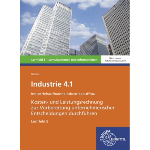 Heiko Reichelt - Reichelt, H: Industrie 4.1, Kosten- und Leistungsrechnung zu