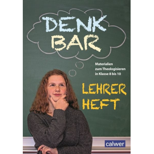 Petra Hilger Anke Kaloudis Christian Marker Anna-Maria Plischke Cordula Simon - DenkBar - Lehrerheft
