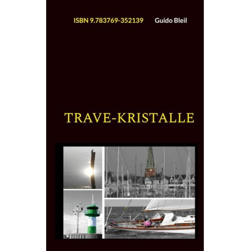 Guido Bleil - Trave-Kristalle