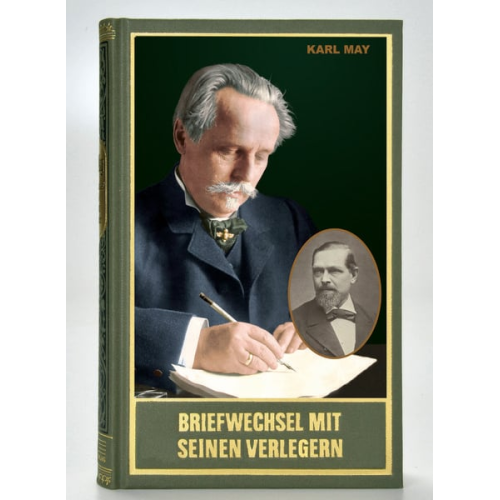 Karl May - Gesammelte Werke / Briefwechsel mit seinen Verlegern und Redakteuren. Erster Band