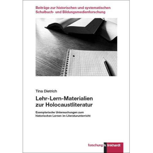 Dietrich Tina - Lehr-Lern-Materialien zur Holocaustliteratur