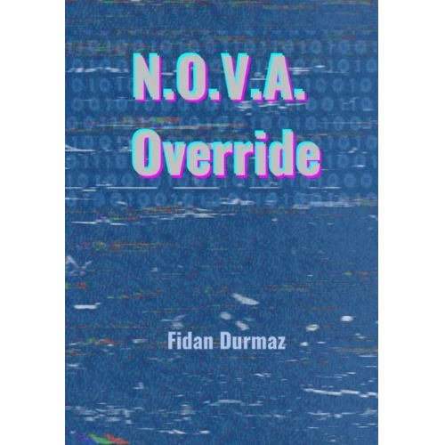 Fidan Durmaz - N.O.V.A. Override