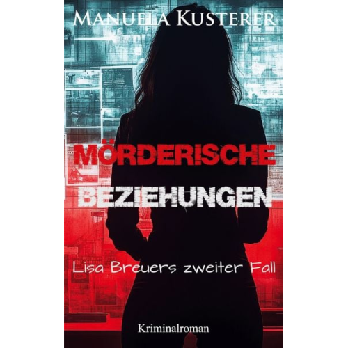 Manuela Kusterer - Mörderische Beziehungen
