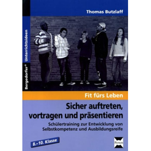 Thomas Butzlaff - Sicher auftreten, vortragen und präsentieren