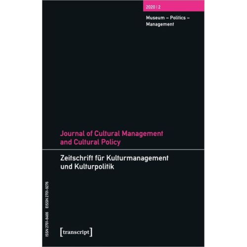 Journal of Cultural Management and Cultural Policy/Zeitschrift für Kulturmanagement und Kulturpolitik