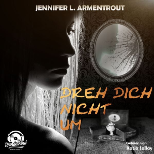 Jennifer L. Armentrout - Dreh dich nicht um