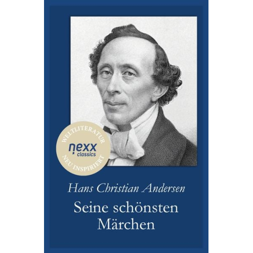 Hans Christian Andersen - Seine schönsten Märchen