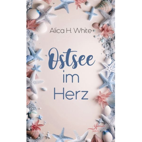 Alica H. White - Ostsee im Herz