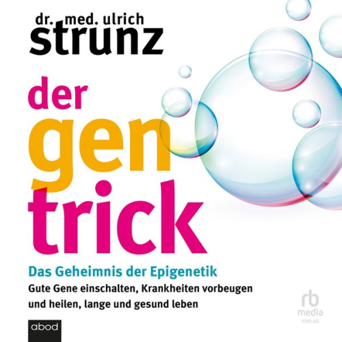 Ulrich Strunz - Der Gen-Trick